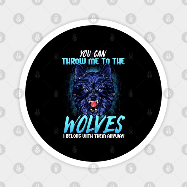 You can throw me to the Wolves Halloween Magnet by creative